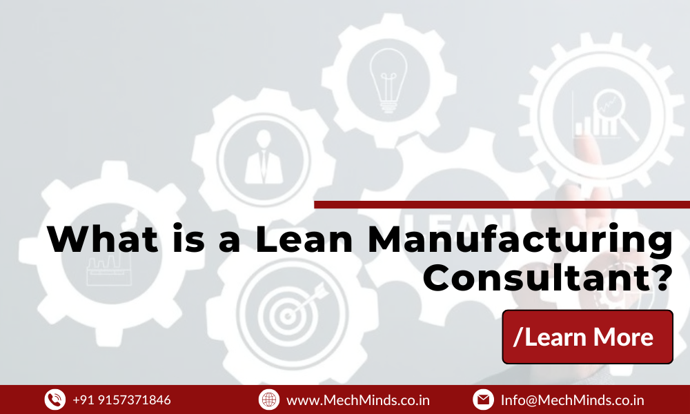What is a Lean Manufacturing Consultant?