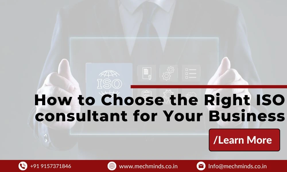 How to Choose the Right ISO consultant for Your Business